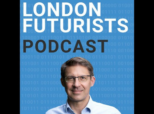 London Futurists Podcast with Mark Kotter
